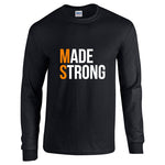 Made Strong® Long Sleeve T-Shirt
