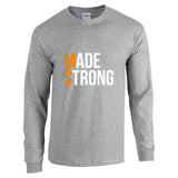 Made Strong® Long Sleeve T-Shirt